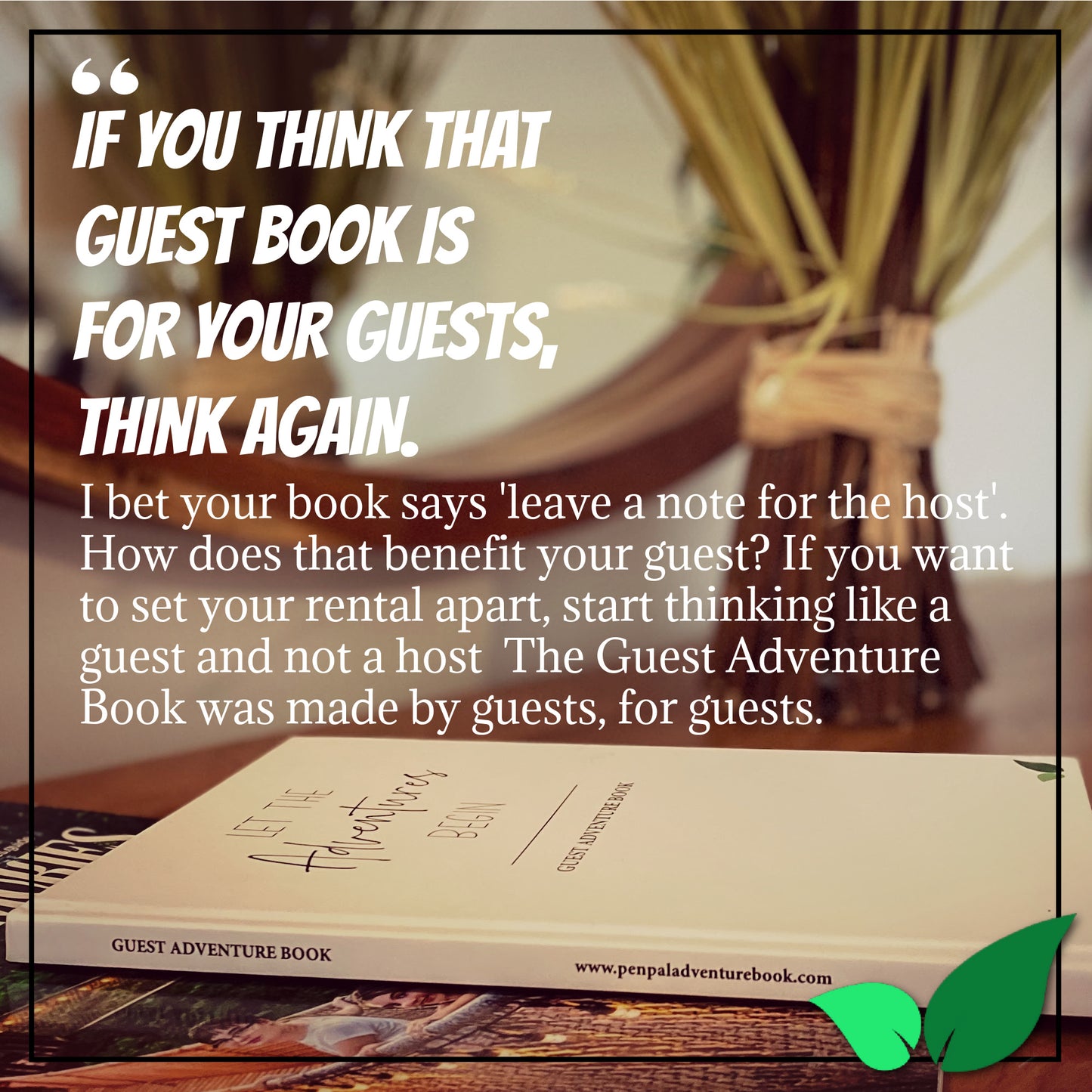 Pen Pal GUEST Adventure Book - Hardcover - For Guest Houses & Hotels - Airbnb - VRBO - Bed & Breakfasts