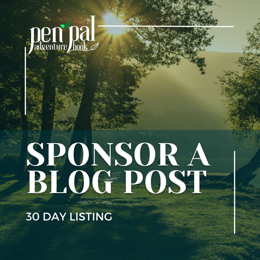 Advertising - Sponsor a Blog Post for 30 Days on the Pen Pal Adventure Blog